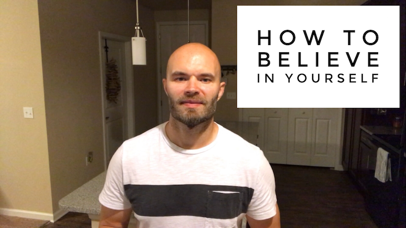 How To Believe In Yourself