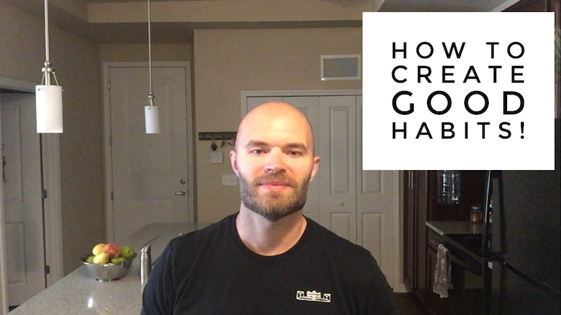 How To Create Good Habits